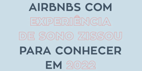 Airbnbs com experiência de sono Zissou para conhecer em 2022
